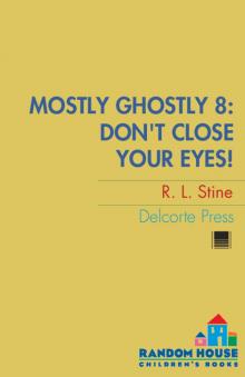      Don't Close Your Eyes!