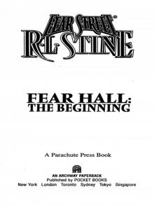      Fear Hall: The Beginning