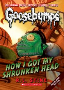      How I Got My Shrunken Head