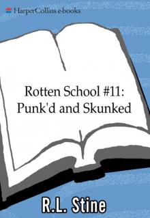      Punk'd and Skunked