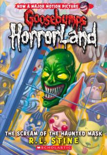      The Scream of the Haunted Mask