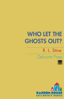      Who Let the Ghosts Out?