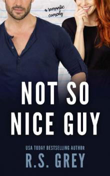      Not So Nice Guy