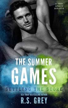      The Summer Games: Settling the Score