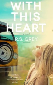      With This Heart