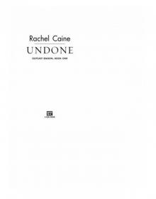      Undone