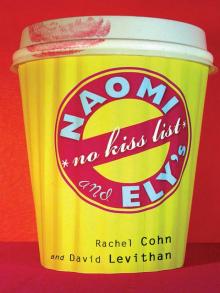      Naomi and Ely's No Kiss List