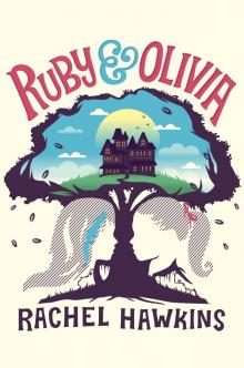      Ruby and Olivia