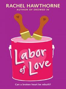      Labor of Love