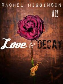      Love and Decay, Episode Twelve