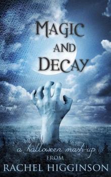      Magic and Decay