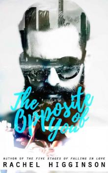      The Opposite of You
