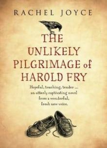      The Unlikely Pilgrimage of Harold Fry