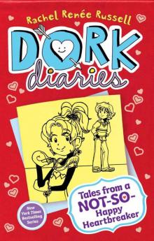 Dork Diaries Book 6: Tales From a Not-So-Happy Heartbreaker