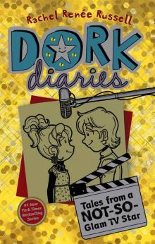      Dork Diaries Book 7: Tales From a Not-So-Glam TV Star