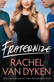      Fraternize