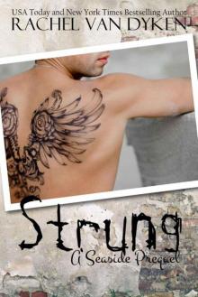      Strung