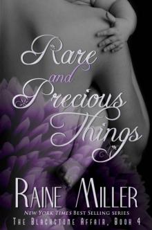      Rare and Precious Things