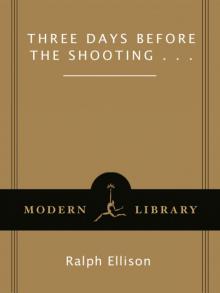     Three Days Before the Shooting . . .