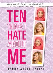      Ten Things I Hate About Me