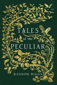      Tales of the Peculiar