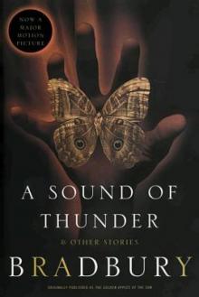      A Sound of Thunder and Other Stories