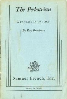      The Pedestrian: A Fantasy in One Act