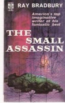      The Small Assassin
