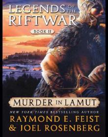      Murder in LaMut: Legends of the Riftwar: Book II