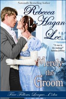      Merely the Groom