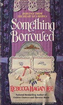      Something Borrowed