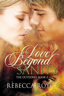      Love Beyond Sanity