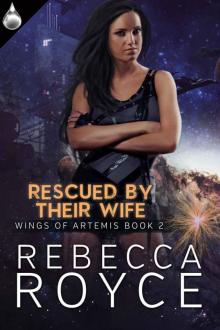      Rescued by Their Wife