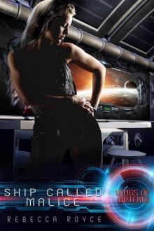      Ship Called Malice