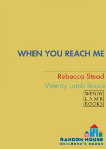      When You Reach Me