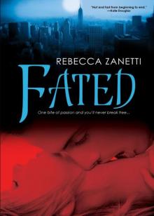      Fated