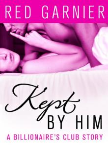      Kept by Him