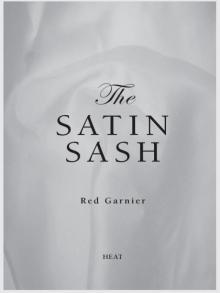      The Satin Sash