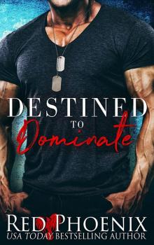      Destined to Dominate