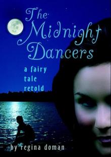      The Midnight Dancers: A Fairy Tale Retold