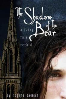      The Shadow of the Bear: A Fairy Tale Retold