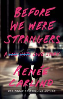      Before We Were Strangers