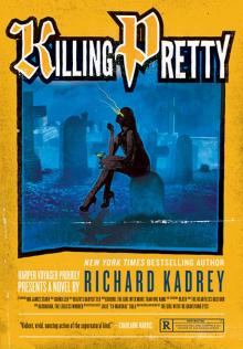      Killing Pretty