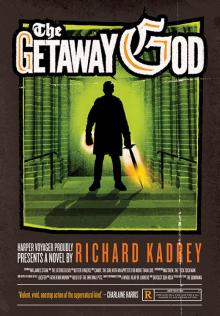      The Getaway God