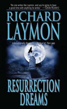      Resurrection Dreams