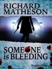      Someone Is Bleeding