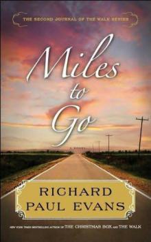      Miles to Go