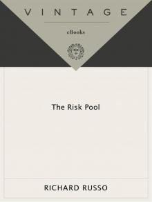      The Risk Pool