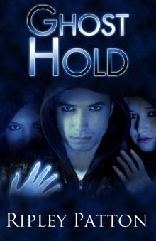      Ghost Hold