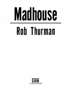      Madhouse